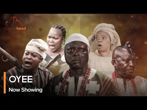 Download OYEE - Latest 2023 Yoruba Movie