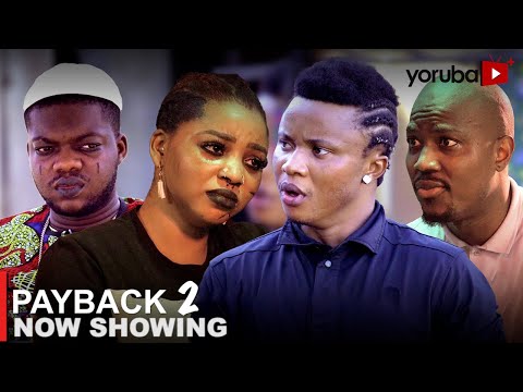 Download Payback (Part 2) - Latest 2023 Yoruba Movie