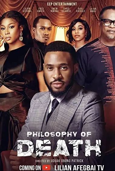 Philosophy Of Death (2023) - Nollywood Movie
