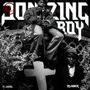 Download Ruger – Jonzing Boy