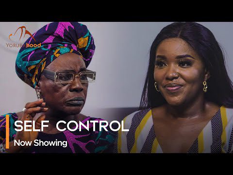 Download Self Control - Latest 2023 Yoruba Movie