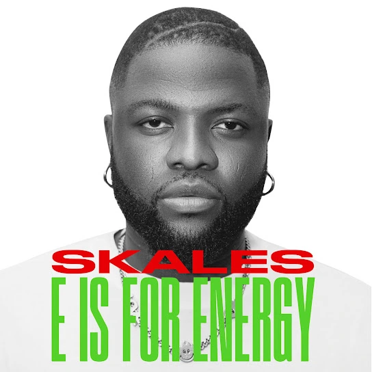 Download Skales – E Is For Energy