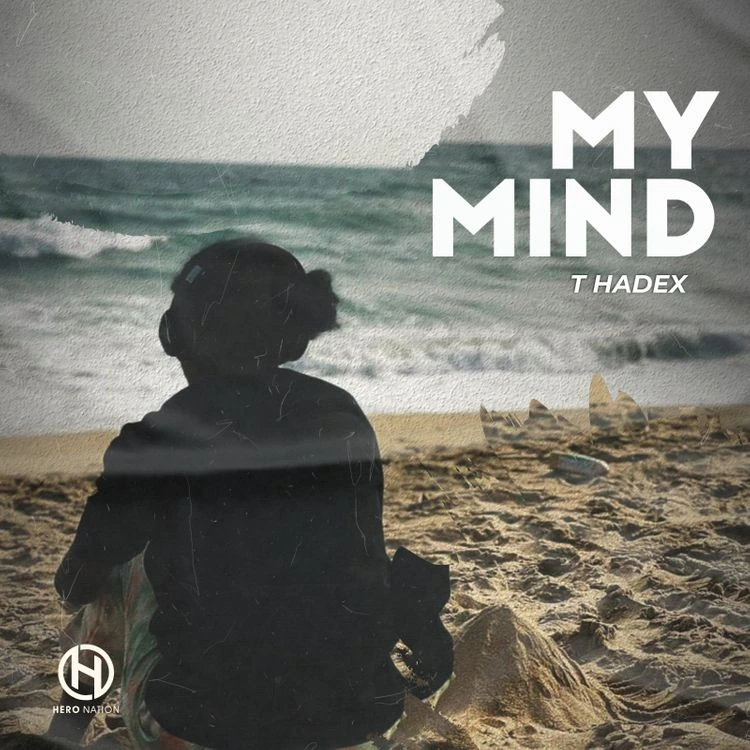 Download T Hadex – My Mind