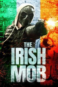Download The Irish Mob (2023) MP4 Movie