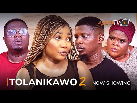 Download Tolanikawo (Part 2) - Latest Yoruba Movie