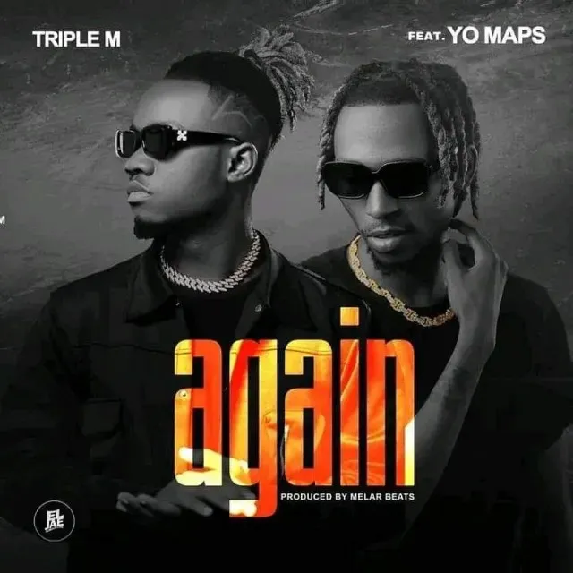 Download Triple M Ft. Yo Maps – Again