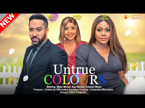 Download UNTRUE COLOURS (2023) - Nollywood Movie