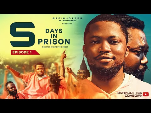 5 Days In Prison (Episode 1) Nollywood Series
