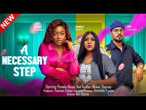 A Necessary Step (2023) Nollywood Movie