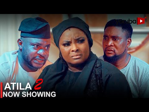 Atila (Part 2) - Latest 2023 Yoruba MP4 Movie