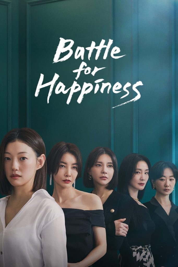 Battle for Happiness(2023) Season 1 Korean Drama