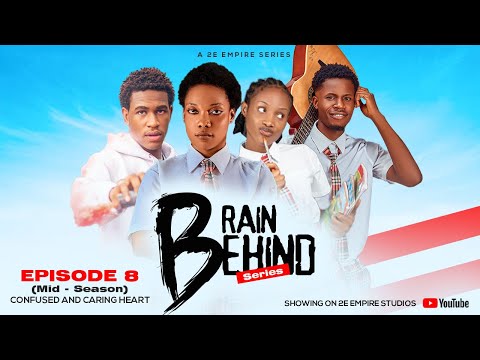 Brain Behind (Episode 8) – Confused and Caring Heart: High School Series
