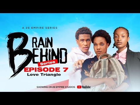 Brain Behind (Episode 7) – Love Triangle: High School Series