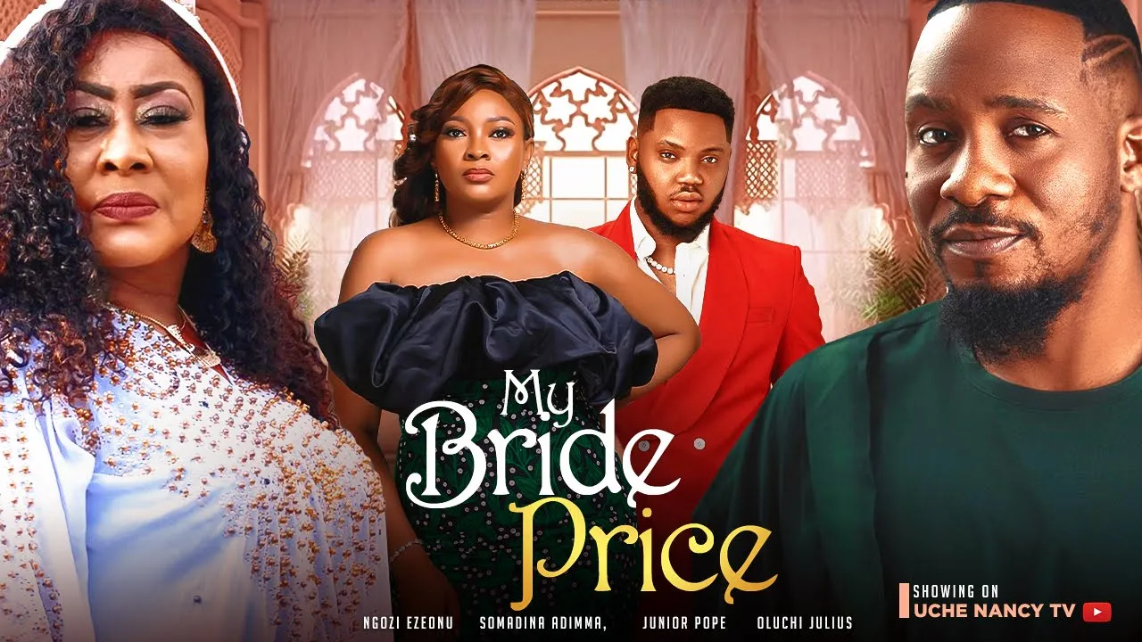 Download My Bride Price (2023) Nollywood Movie