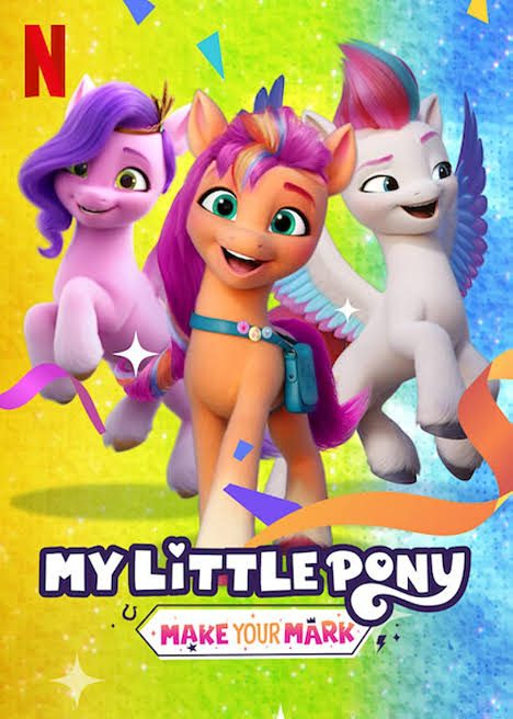 My Little Pony Make Your Mark (2023) Hollywood Animation