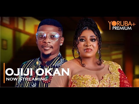 OJIJI OKAN - Latest 2023 Yoruba MP4 Movie