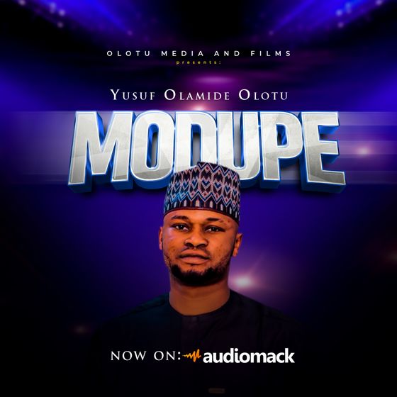 Olotu Olamide Yusuf - Modupe