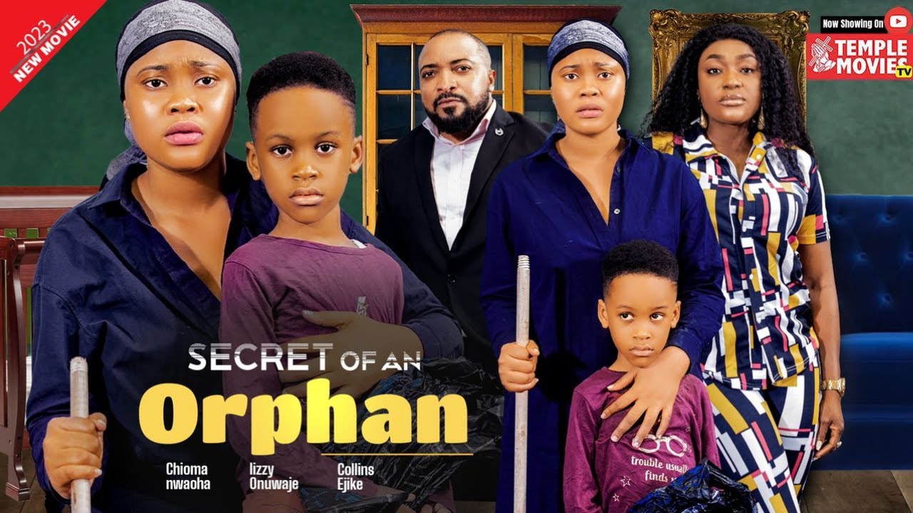 Download Secret Of An Orphan (2023) Nollywood Movie