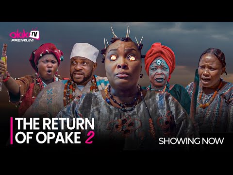 The Return Opake (Part 2) - Latest 2023 Yoruba MP4 Movie