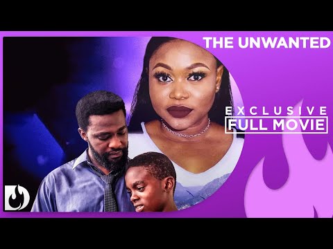 The Unwanted (2023) Nollywood Movie