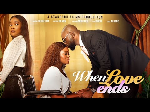 When Love Ends (2023) Nollywood Movie