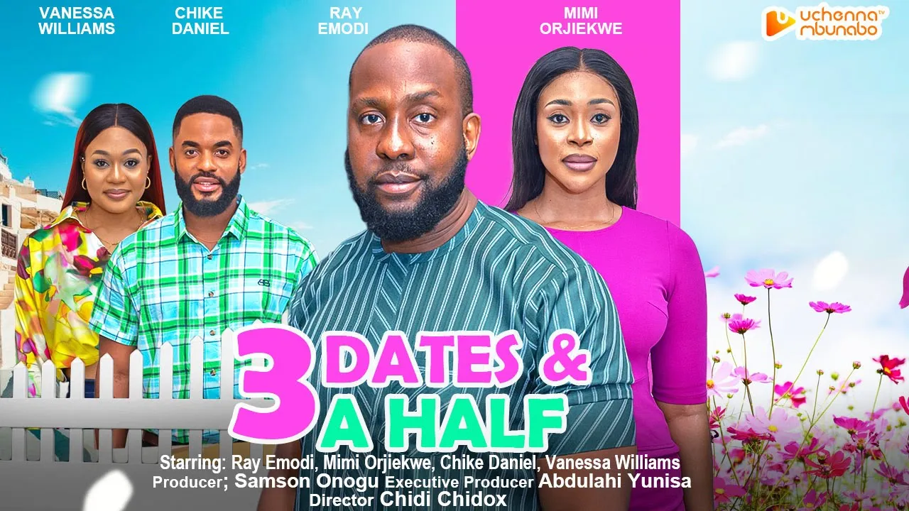 3 Dates And A Half (2023) Nollywood Movie