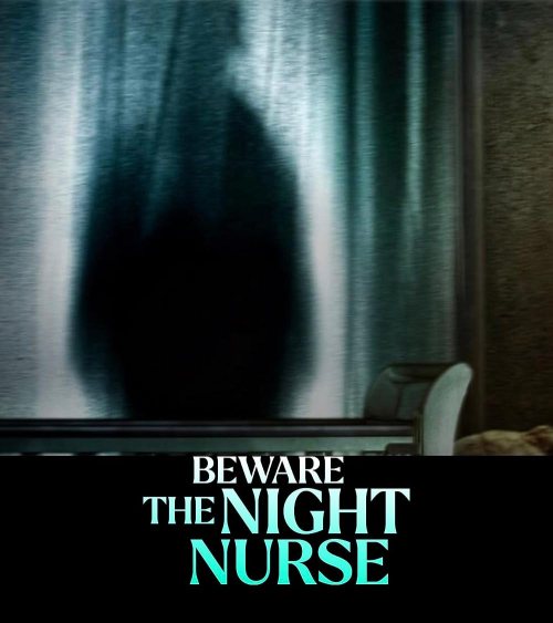 Beware the Night Nurse (2023) Hollywood Movie