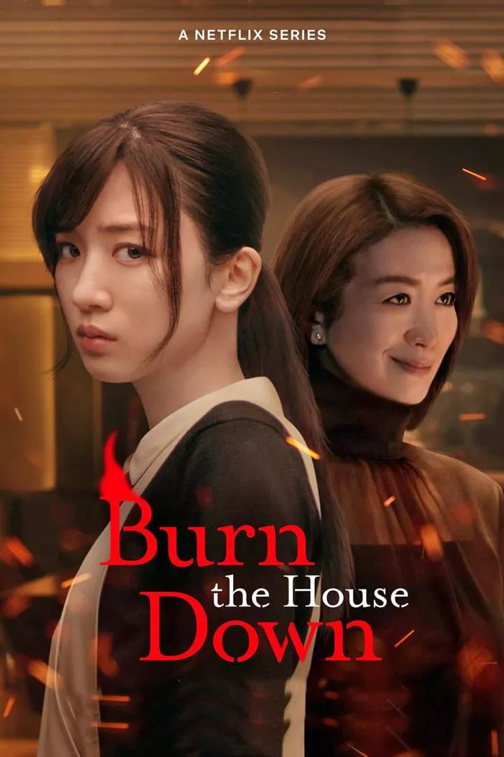 Burn the House Down (2023) Season 1 - Japanese Drama