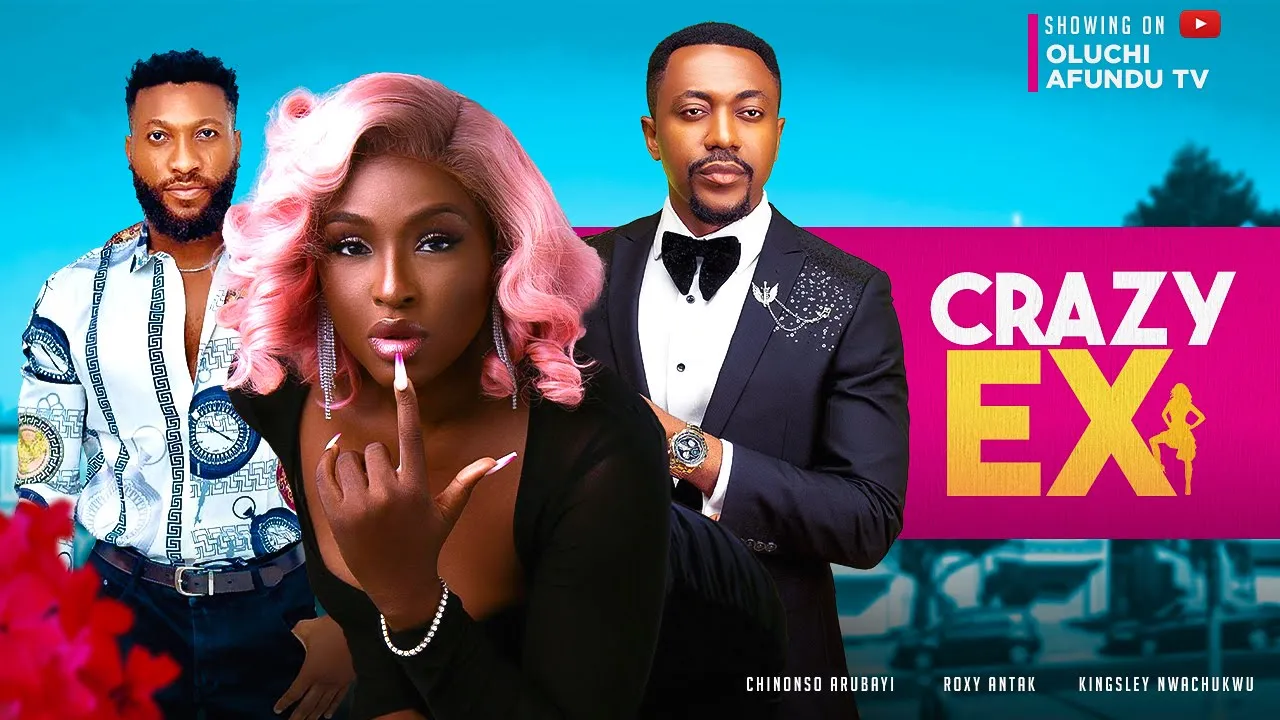 CRAZY EX (2023) Nollywood Movie