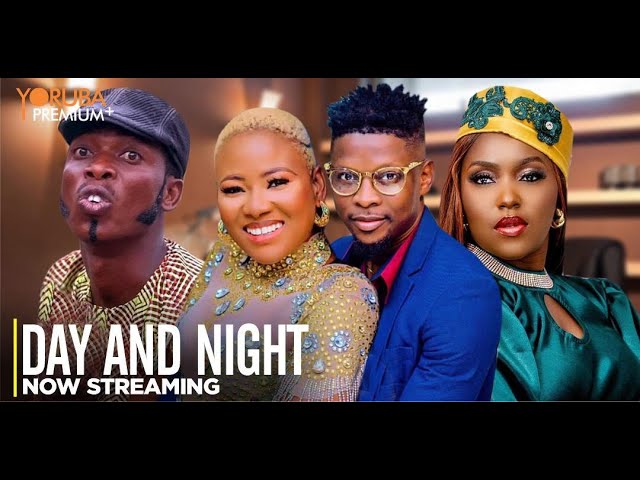 Day and Night - Latest 2023 Yoruba Movie