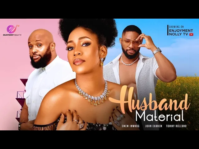 Husband Material (2023) Nollywood Movie