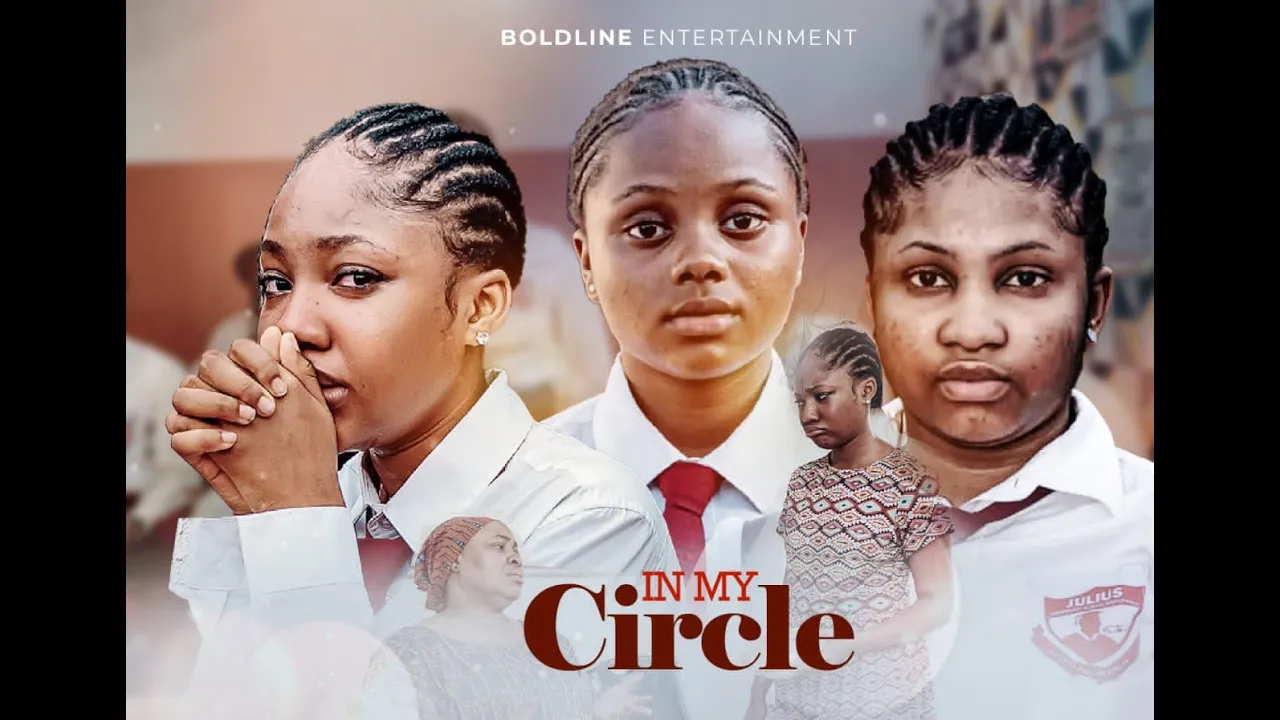 In My Circle (2023) Nollywood Movie