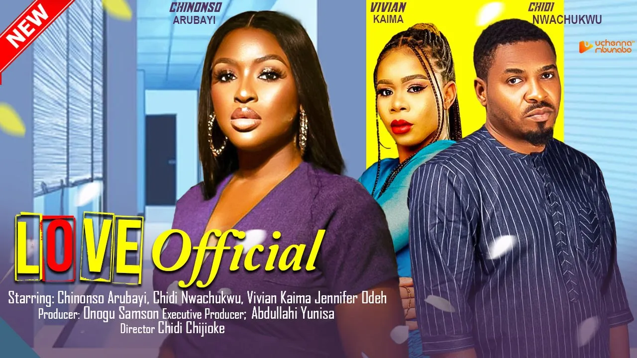 Love Official (2023) Nollywood Movie