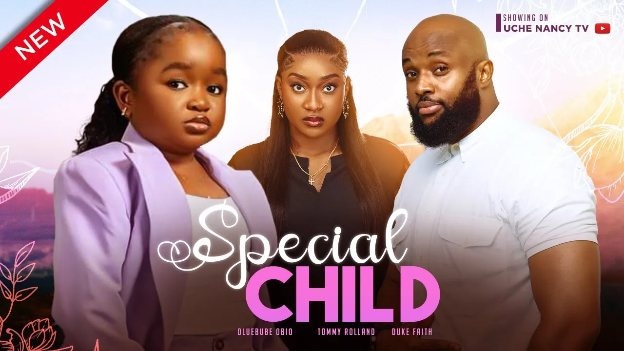 Special Child (2023) Nollywood Movie