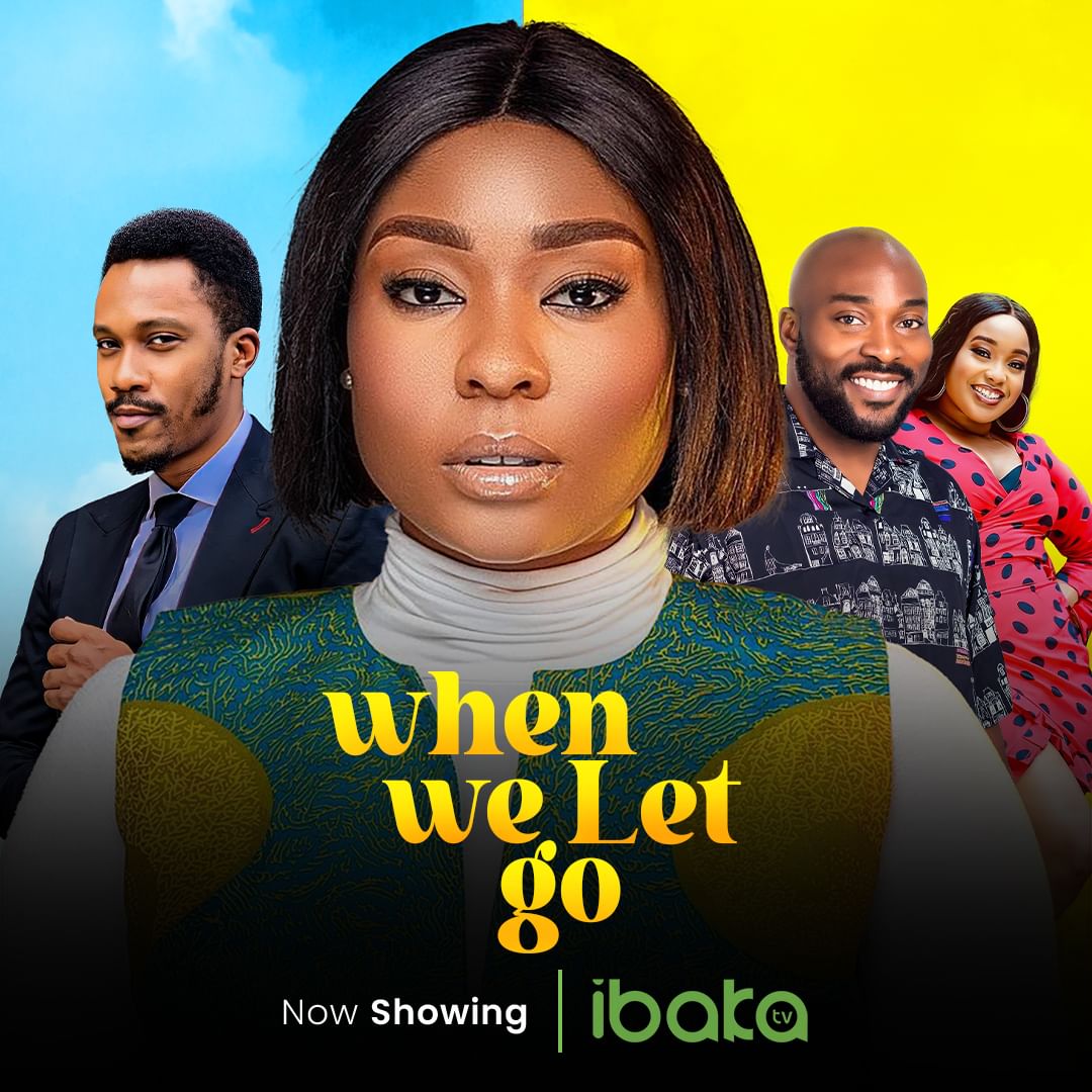 Download When We Let Go (2023) Nollywood Movie