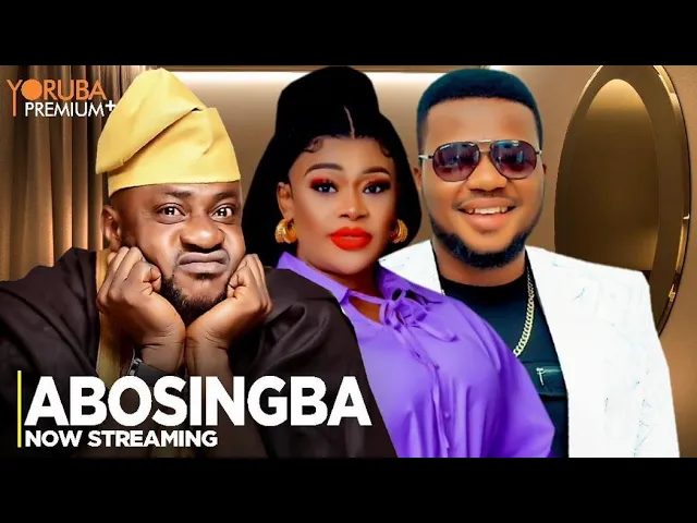 Download ABOSINGBA - Latest 2023 Yoruba Movie