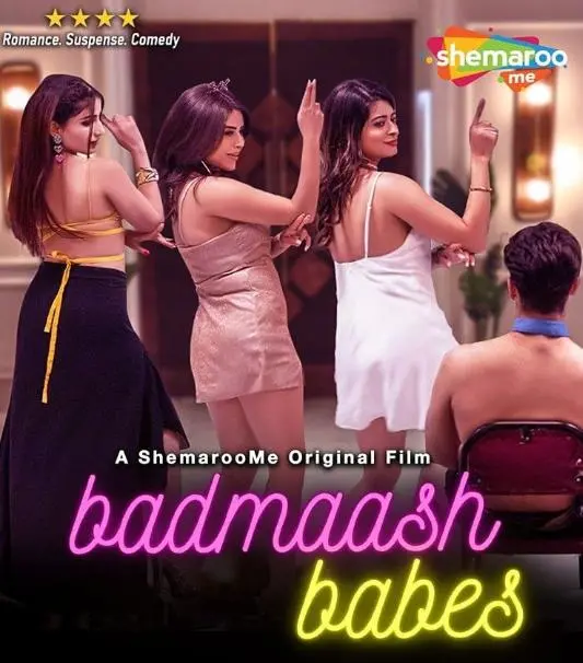 Badmaash Babes (2023) Indian Movie