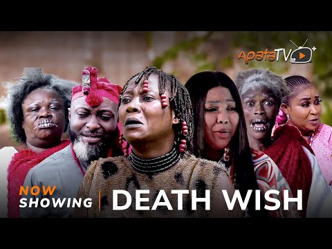 Death Wish - Latest 2023 Yoruba Movie