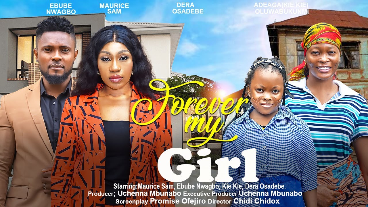 Forever My Girl (2023) Nollywood Movie