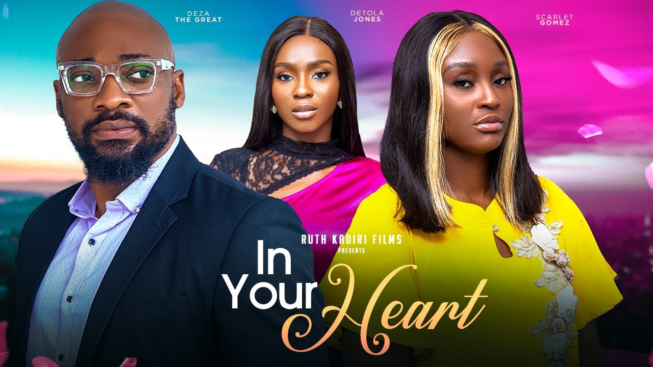 In Your Heart (2023) Nollywood Movie