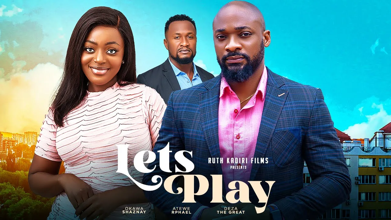 Download Lets Play (2023) Nollywood Movie