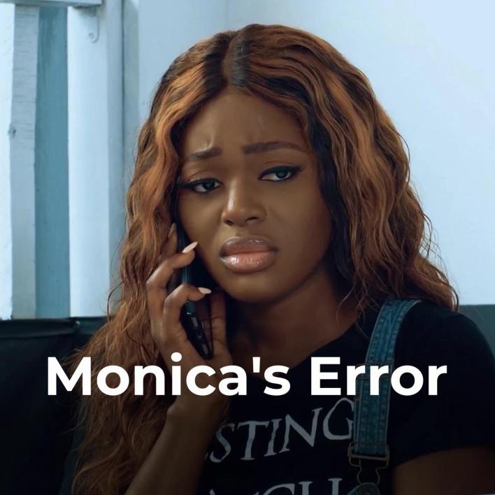 Monica’s Error (2022) Nollywood Movie