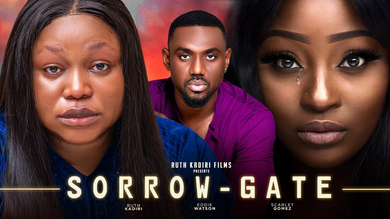 New Sorrow Gate (2023) Nollywood Movie