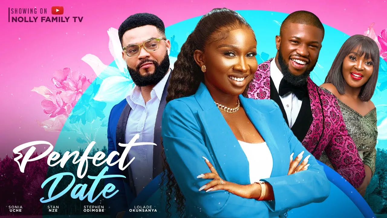 Download Perfect Date (2023) Nollywood Movie