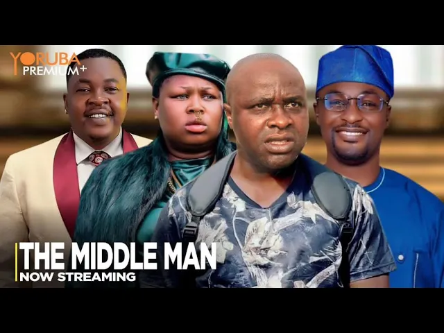 Download The Middle Man - Latest 2023 Yoruba Movie