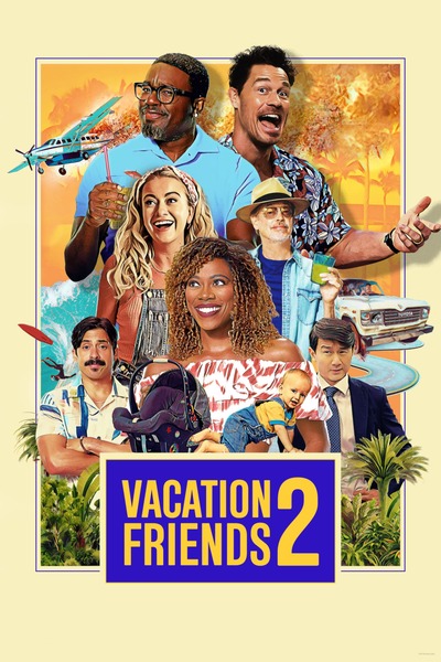 Vacation Friends 2 (2023) Hollywood Movie