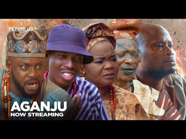 Download Aganju - Latest 2023 Yoruba Movie