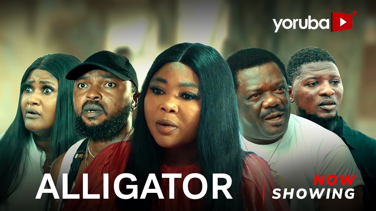 Download Alligator - Latest 2023 Yoruba Movie