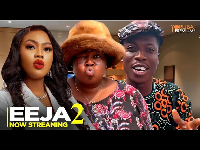 Download EEJA (Part 2) - Latest 2023 Yoruba Movie