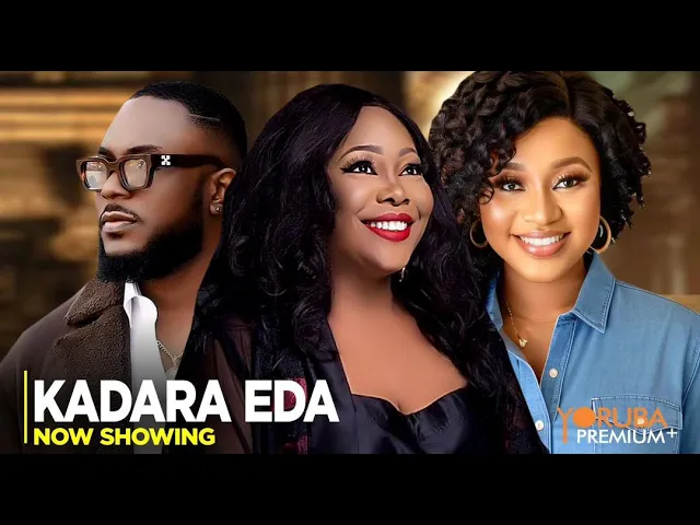 Download KADARA EDA - Latest 2023 Yoruba Movie